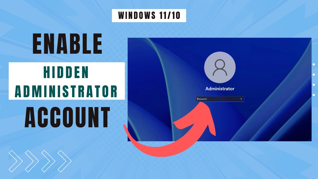 Hướng dẫn enable tài khoản administrator win 10 win 11